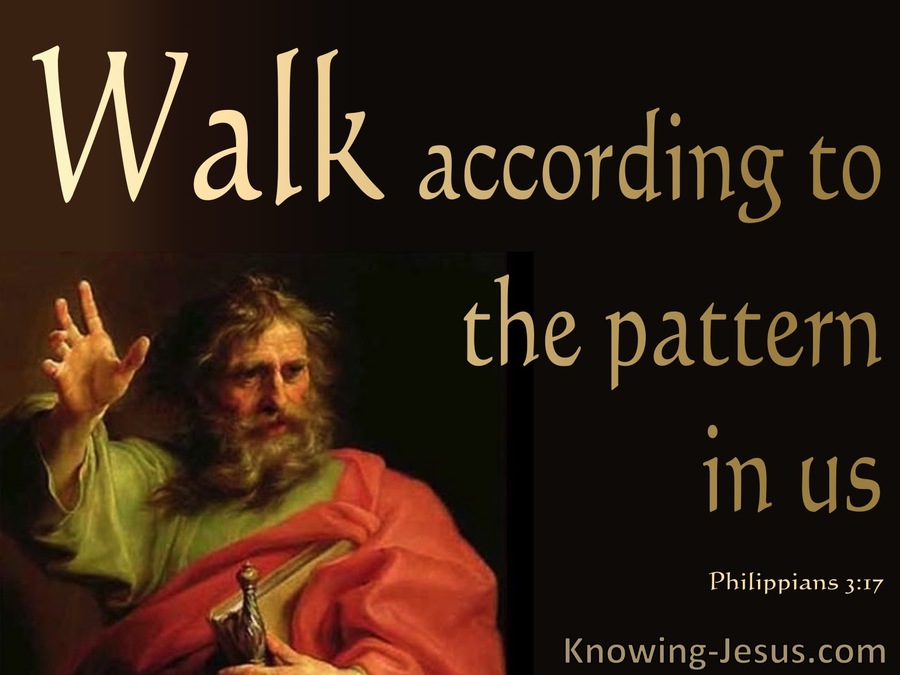 Philippians 3:17 Walk According To The Pattern In Us (black)
